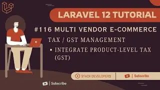 Учебное пособие по Laravel 12 № 116 | Управление налогами/НДС | Интеграция налогообложения на уро...