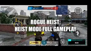 Rogue Heist Mobile: Heist Mode Gameplay