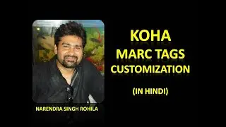 Koha Customization of MARC Tags (In Hind)