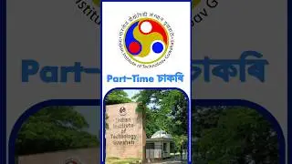 IIT Guwahati Part Time Job 2025 💼 | ₹26,000 Salary | Walk-in Interview 🔥 #AssamJob