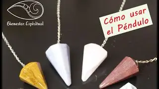 C&oacute;mo usar el p&eacute;ndulo? - How to use the pendulum?
