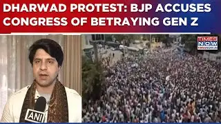 'Congress Only Loves Gen D-Dynasty, Not Gen Z': BJP On Govt Job Aspirants' Protest In Dharwad| WATCH