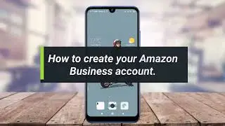 How to Create Amazon Business Account