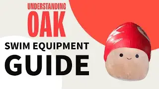 Understanding OAK: Swim Equipment Guide 🥽