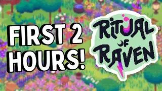 My First 2 Hours in Ritual of Raven - Cozy Witch Farming