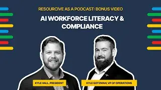 Bonus Video: AI - Workforce Literacy & Compliance