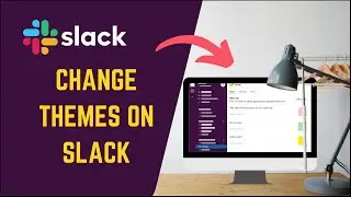 How to Change Slack Theme on Desktop 2025?
