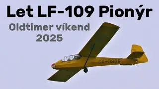 Let LF-109 Pion&yacute;r | 4K | Oldtimer weekend Medl&aacute;nky 2025