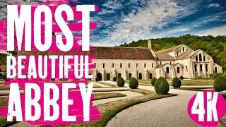 Is this the Most Beautiful Abbey ? | Fontenay UNESCO France | World Heritage Sites