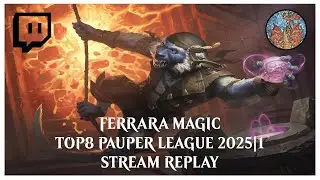 FEM - Top8 MTG Pauper League 2025 |1