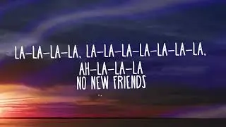 LSD   No New Friends Lyrics ft  Sia, Diplo, Labrinth