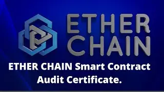 ETHER CHAIN Smart Contract Audit Certificate