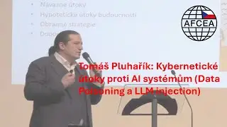 Kybernetické útoky proti AI systémům: Data Poisoning a LLM injection (Tomáš Pluhařík)