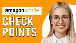 How To Check Kindle Points (Where Do I Find Kindle Rewards Points?)
