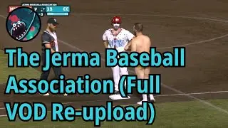 Jerma Streams [with Chat] - The Jerma Baseball Association (Full VOD Re-upload)