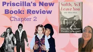 Priscilla Presley&rsquo;s New Book review | Softly, As I Leave You | Chapter 2