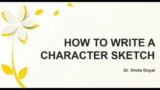 How to write a good Character Sketch