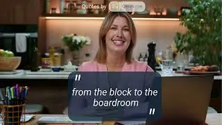 From Poor to Rich, the block to Board Room - Oleren Quotes