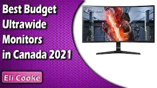 Best Budget Ultrawide Monitors in Canada 2021