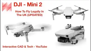 DJI Mini & DJI Mini 2- How To Fly Legally In The UK (Update)