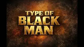 TYPE OF BLACK MAN | Spoken Word Poem