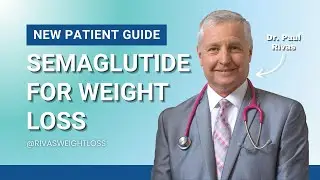 Semaglutide for Weight Loss: New Patient Guide | Rivas Medical Weight Loss | Maryland & Virginia