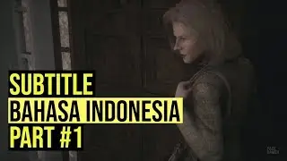 Remothered: Tormented Fathers Subtitle Bahasa Indonesia - All Cutscenes Part #1 HD