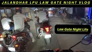 LPU Law Gate Jalandhar At Night / LPU Law Gate Jalandhar Night Vlog / LPU University Jalandhar