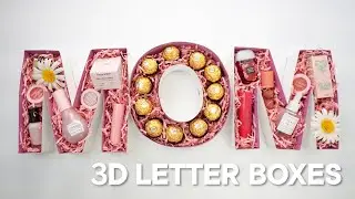 DIY 3D LETTER GIFT BOXES | Easy Last-Minute Mother's Day Gift Idea!