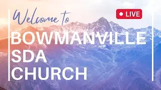 Jan 3, 2026 - Bowmanville SDA Church