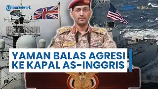 Yaman Balas Agresi AS-Inggris, Targetkan Kapal Induk di Laut Arab & Kapal Perusak di Laut Merah