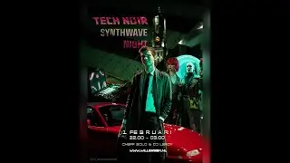 Tech Noir Synthwave Night - 01-02-2025 - Willemeen