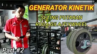 10.000Wh PROYEK GENERATOR KINETIK TANPA BBM TANPA ENERGI LUAR || PART #2
