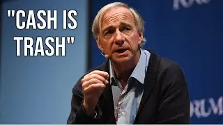 Why Ray Dalio Says &ldquo;Cash Is Trash&rdquo;