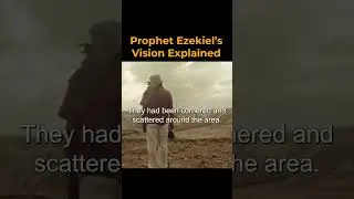 Ezekiel's Vision Explained