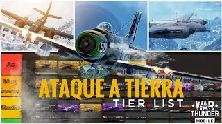 Los MEJORES🔥 aviones para ATAQUE A TIERRA en WAR THUNDER MOBILE 🦅 (TIER LIST)