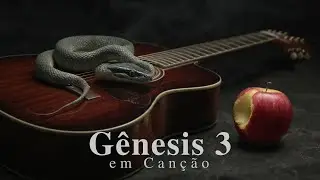 G&ecirc;nesis 3 em Pop/Rock. A Queda do Homem. O Pecado de Ad&atilde;o e Eva. O Primeiro Pecado. A Desobedi&ecirc;ncia