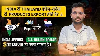 What Products Are Exported from India to Thailand? | Complete Export Process | By Rajnish Sir | CIES