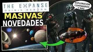 MASSIVE NEW FEATURES - The Expanse Osiris Reborn - EXPLORATION, COMPANIONS and MUCH MORE