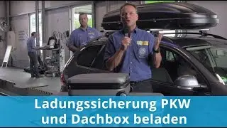 Ladungssicherung PKW und Dachbox beladen