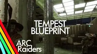 ARC Raiders - TEMPEST BLUEPRINT
