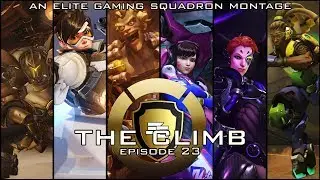 Elite Gamers - Overwatch Montage | The Climb: Episode 23
