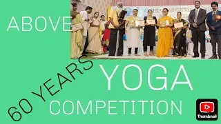 ##  ABOVE 60  YEARS  AGE  GROUP STATE LEVEL YOGA  COMPETITION MEN & WOMEN ## AT VISAKHAPATNAM  ##