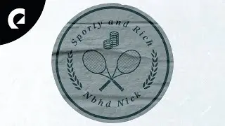 Nbhd Nick - Sporty and Rich