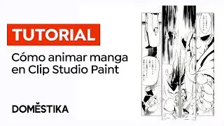 Tutorial Manga: Cómo crear Efectos de Movimiento en Clip Studio Paint | Kenny Ruiz | Domestika