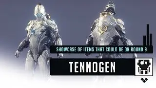 Warframe: Tennogen Community Spotlight | Tennogen Round 9 items involved