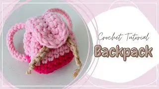 Mini Crochet Backpack Tutorial | DIY Backpack for Dolls | Easy Crochet Pattern