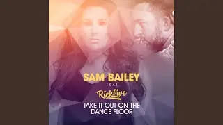 Take It Out on the Dance Floor (feat. Rick Live) (Radio Edit)