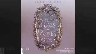 Scarlett St. Clair - Mountains Made of Glass / Apples Dipped in Gold - Fairyland, Teil 1
