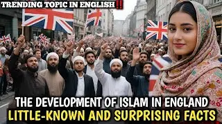 Little-Known Facts About Muslim Life in Britain